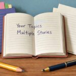 Your Topics Multiple Stories